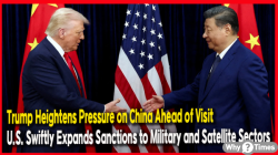 Trump Heightens Pressure on China Ahead of Visit… U.S. Swiftly Expands Sanctions to Military and Satellite Sectors