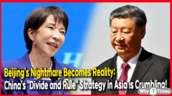 Beijing’s Nightmare Becomes Reality: China’s "Divide and Rule" Strategy in Asia is Crumbling!