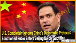 U.S. Completely Ignores China’s Diplomatic Protocol; Sanctioned Rubio Enters Beijing Boldly  Subtitles