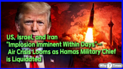 US, Israel, and Iran "Implosion Imminent Within Days"… Air Crisis Looms as Hamas Military Chief is Liquidated