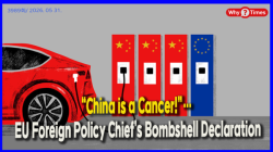 “China is a Cancer!”… EU Foreign Policy Chief’s Bombshell Declaration