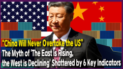 “China Will Never Overtake the US”... The Myth of 'The East is Rising, the West is Declining' Shattered by 6 Key Indicators