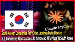 South Korean Companies’ Pro-China Leanings Invite Disaster… U.S. Completely Blocks Access to Advanced AI 'Mythos' in South Korea