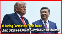 Xi Jinping Completely Fools Trump... China Supplies 400 Man-Portable Missiles to Iran