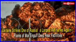 Ukraine Strikes One of Russia’s Largest Refineries Again… Flares of War Engulf Deep Rear Facilities