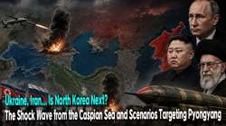 Ukraine, Iran... Is North Korea Next? The Shock Wave from the Caspian Sea and Scenarios Targeting Pyongyang
