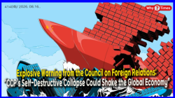 Explosive Warning from the Council on Foreign Relations: “CCP’s Self-Destructive Collapse Could Shake the Global Economy”