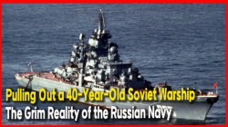 Pulling Out a 40-Year-Old Soviet Warship… The Grim Reality of the Russian Navy