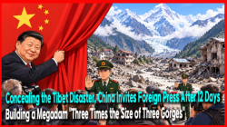 [China Watch] Concealing the Tibet Disaster, China Invites Foreign Press After 12 Days… Building a Megadam "Three Times the Size of Three Gorges"
