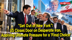 “Get Out of New York”: US Closes Door on Desperate Iran, Applying Ultimate Pressure for a ‘Final Choice’