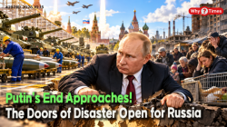 Putin’s End Approaches! The Doors of Disaster Open for Russia